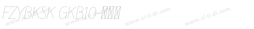 FZYBKSK GKB10字体转换